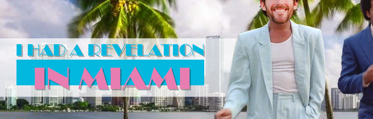 Revelation in Miami