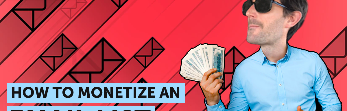 how to monetize an email list